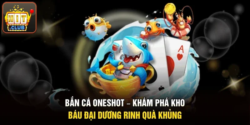 Bắn cá oneshot
