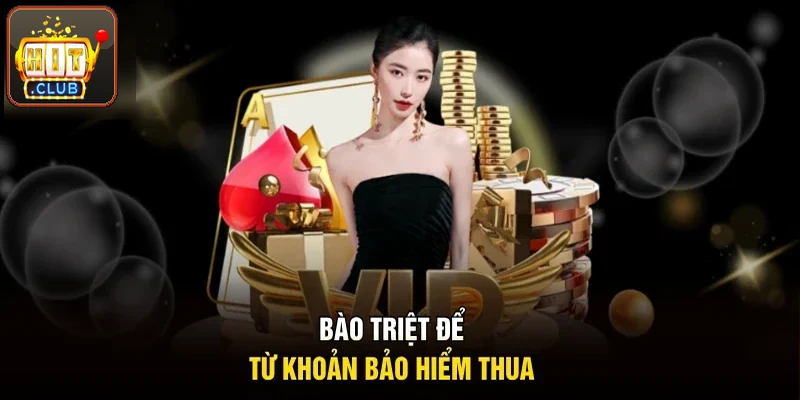 Tận dụng triệt để khoản bảo hiểm thua