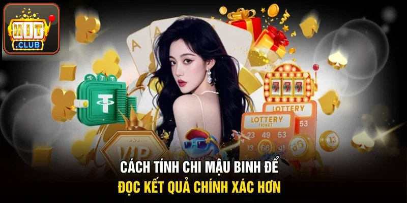 Cách tính chi mậu binh để đọc kết quả chắc tay hơn