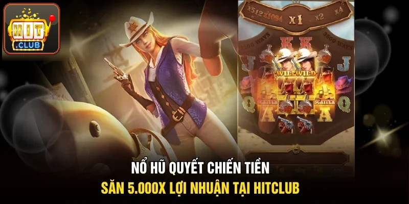 Nổ hũ Quyết Chiến