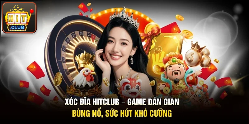 Xóc đĩa Hitclub