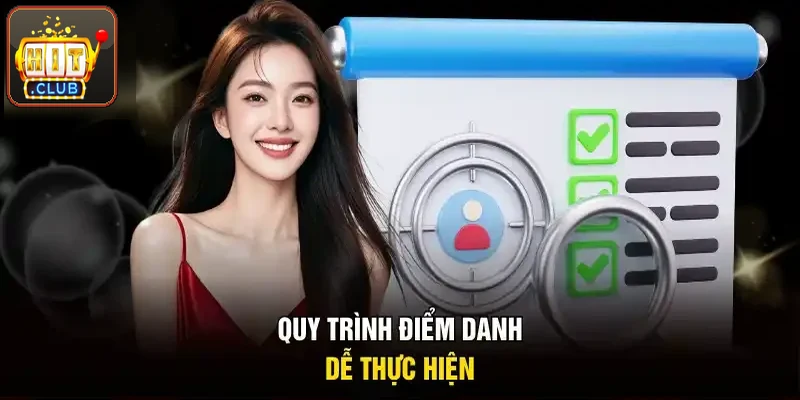 Quy trình điểm danh dễ thực hiện 